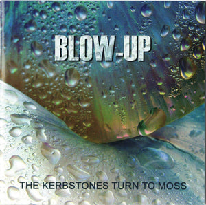 Blow Up - The Kerbstones Turn To Moss (Cherry Red) CD