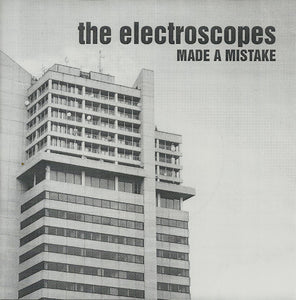 Electroscopes, The - Made A Mistake (Firestation)  7"