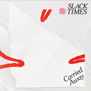 Slack Times - Carried Away (Meritorio) Col LP