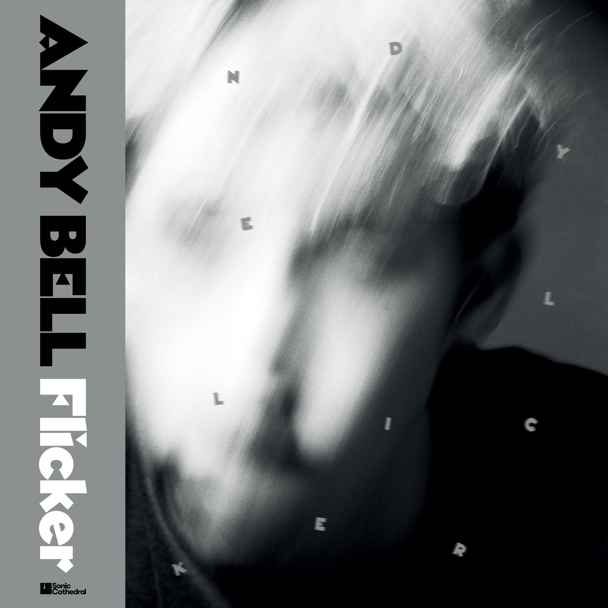 Andy Bell - Flicker (Sonic Cathedral) Ltd Clear 2LP