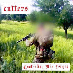 Cutters - Australian War Crimes (Legless) 7"