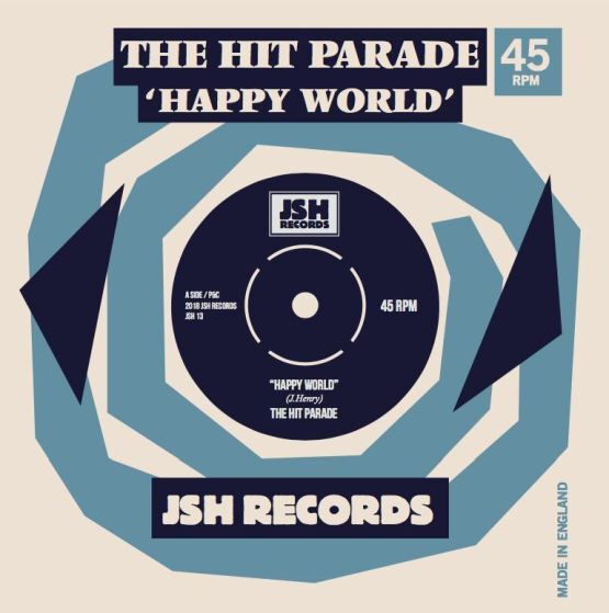 Hit Parade, The - Happy World (JSH Records) 7"