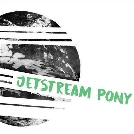 Jetstream Pony - If Not Now, When? (Spinout Nuggets) 7"