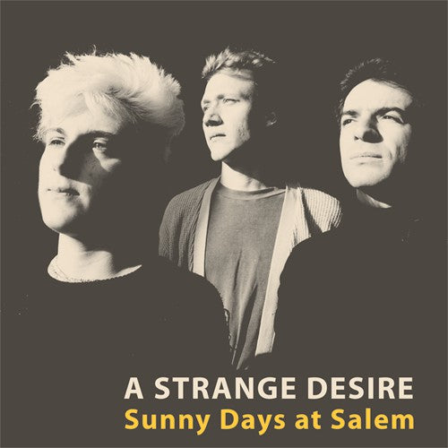 A Strange Desire - Sunny Days At Salem (Firestation) LP