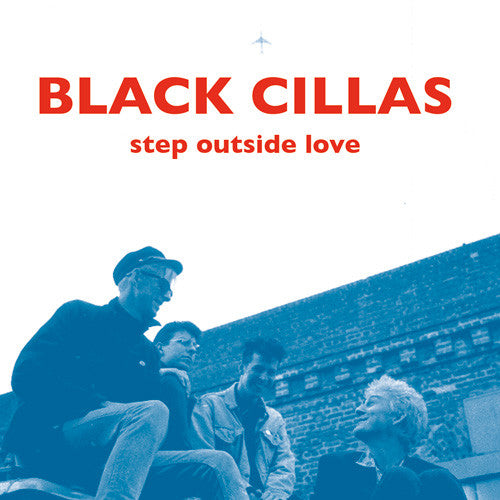Black Cillas - Step Outside Love (Firestation) CD