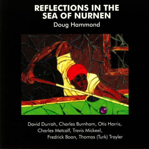 Doug Hammond & David Durrah - Reflections In The Sea Of Nurnen (Tribe / Pure Pleasure) LP