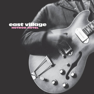 East Village - Hotrod Hotel (Slumberland) LP