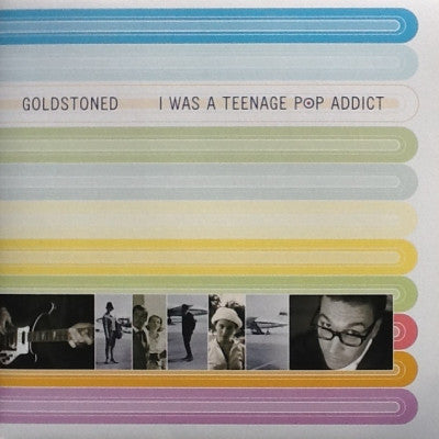 Goldstoned - I Was A Teenage Pop Addict (Firestation) LP
