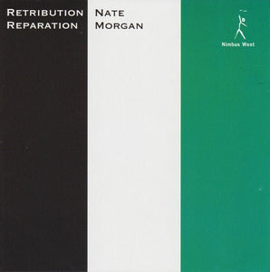 Nate Morgan - Retribution, Reparation (Nimbus West / Pure Pleasure) LP
