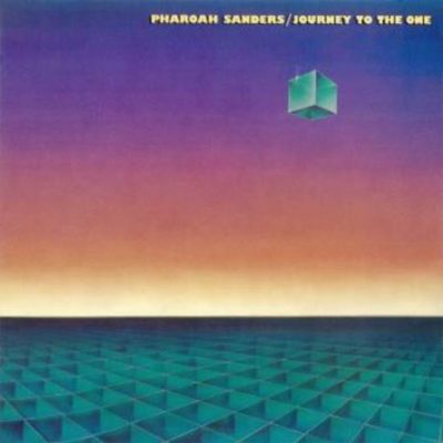Pharoah Sanders - Journey To The One (Theresa / Pure Pleasure) 2LP